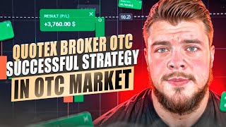 🔴 QUOTEX: SUCCESSFUL STRATEGY IN OTC MARKET | Quotex Broker OTC | OTC Trading