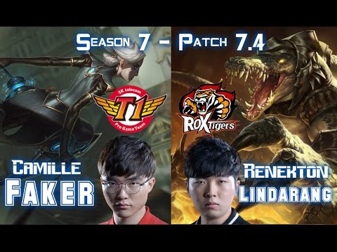 SKT T1 Faker CAMILLE vs ROX Lindarang RENEKTON Top - Patch 7.4 KR Ranked