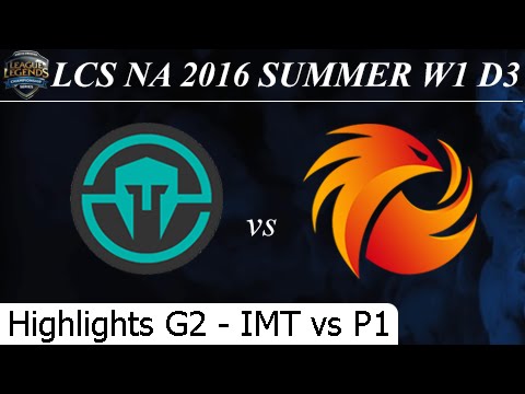 IMT vs P1 Game 2 Highlights - LCS NA Summer 2016 W1D3M10 Immortals vs Phoenix1