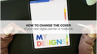 How to Change the Cover of Your Digital Notebook or Digital Planner