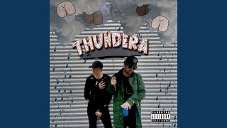 Thundera (feat. Young &amp; Divine)