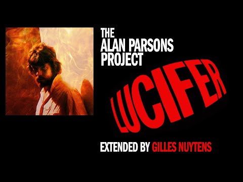 The Alan Parsons Project - Lucifer [Extended & Remastered by Gilles Nuytens]