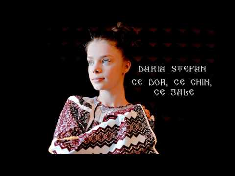 Daria Stefan - Ce dor, ce chin, ce jale / La Ciolpani la crucea-nalta