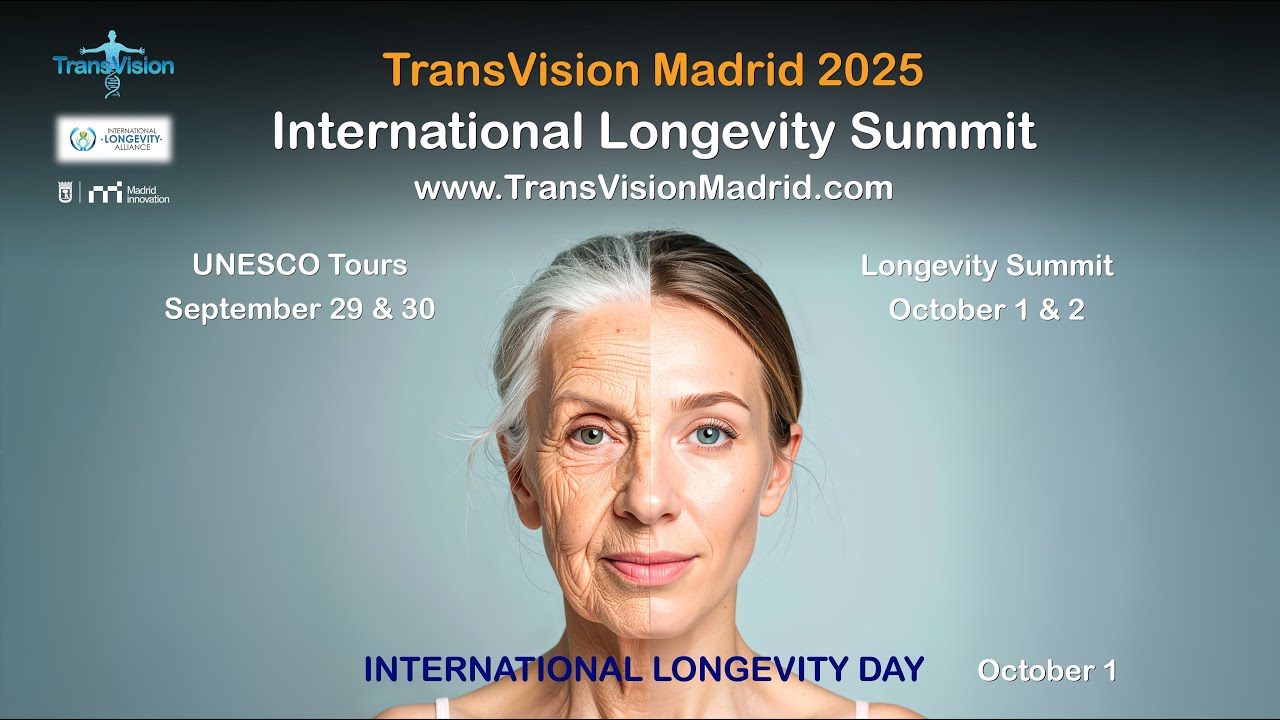 DAY 2 EDITED LIVESTREAM • TransVision Madrid 2025 • International Longevity Summit