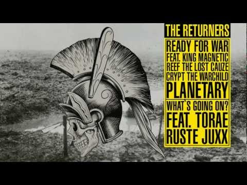 The Returners - Ready For War feat.KingMagnetic, ReefTheLostCauze, CryptTheWarchild & Planetary