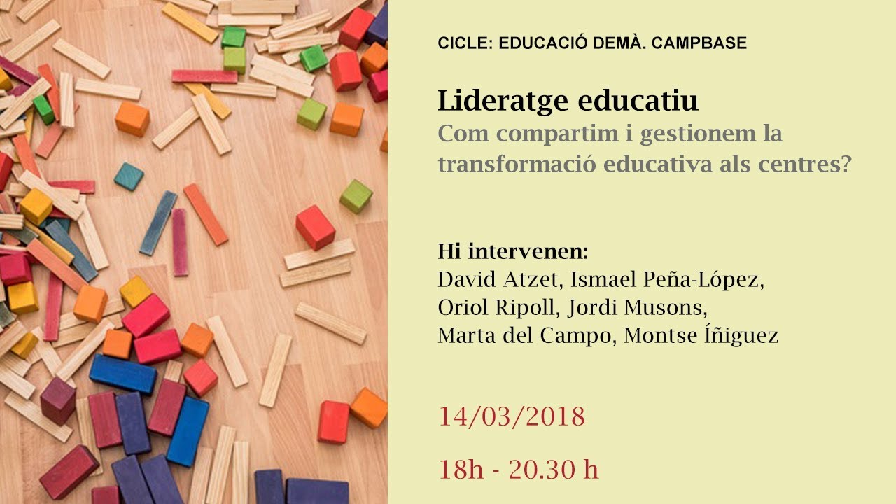 Lideratge educatiu. Com compartim i gestionem la transformació educativa als centres? (retransmissió en directe)