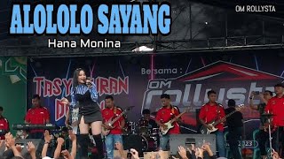 Download lagu ALOLOLO SAYANG - Hana Monina - OM ROLLYSTA Live Wonosobo/03/10/2023 mp3