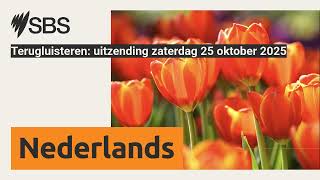 Terugluisteren: uitzending zaterdag 25 oktober 2025 | SBS Dutch - SBS Nederlands