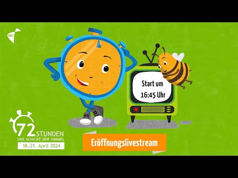 Eröffnungslivestream zur 72-Stunden-Aktion 2024