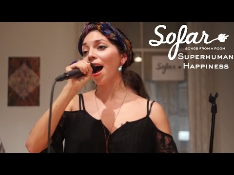 Superhuman Happiness - Step It Up | Sofar NYC