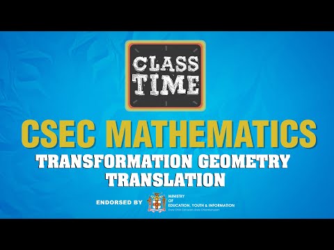 CSEC Mathematics Transformation Geometry Translation April 12 2021