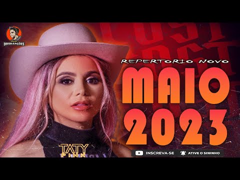 TATY PINK - REPERTORIO NOVO MAIO 2023 - CD PRA PAREDÃO - SERESTA DA PATROINHA - CD COMPLETO