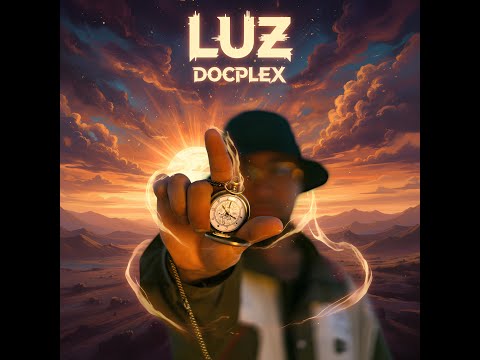 DOCPLEX - LUZ (KILLAHPROD. -  FUEGO AUDIOVISUAL)  VIDEO OFICIAL