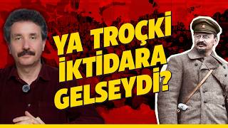 Troçki İktidara Gelseydi: SSCB ve Dünya Tarihi Nasıl Değişirdi?