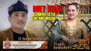 Download lagu DUET VIRAL !! SUMPAH SETIA & LINTANG WULAN | KARYA BUDAYA |SEDEKAH BUMI BUYUT SABA WANA | CIBRENGKOK mp3 Download lagu DUET VIRAL !! SUMPAH SETIA & LINTANG WULAN | KARYA BUDAYA |SEDEKAH BUMI BUYUT SABA WANA | CIBRENGKOK mp3