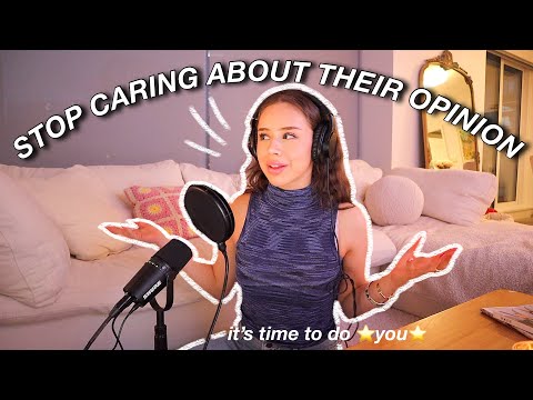 HOW TO STOP CARING ABOUT WHAT OTHERS THINK | HOW TO BE YOUR *TRUE* SELF & STAY UNBOTHERED