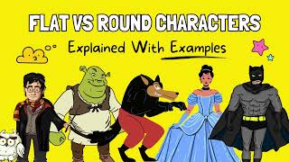 Flat vs Round Characters: Differences and Examples 👤