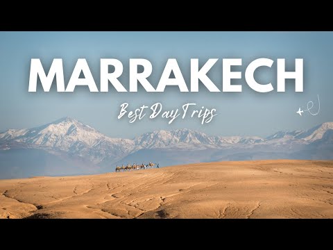 Best Day-Trips from Marrakech: Agafay Desert, Essaouira, Ait-Ben-Haddou, Ouzoud Waterfalls
