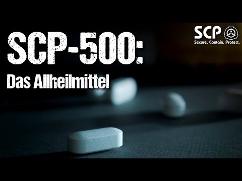 SCP-500: Das Allheilmittel | German Creepypasta (Grusel, Horror, Hörbuch) DEUTSCH