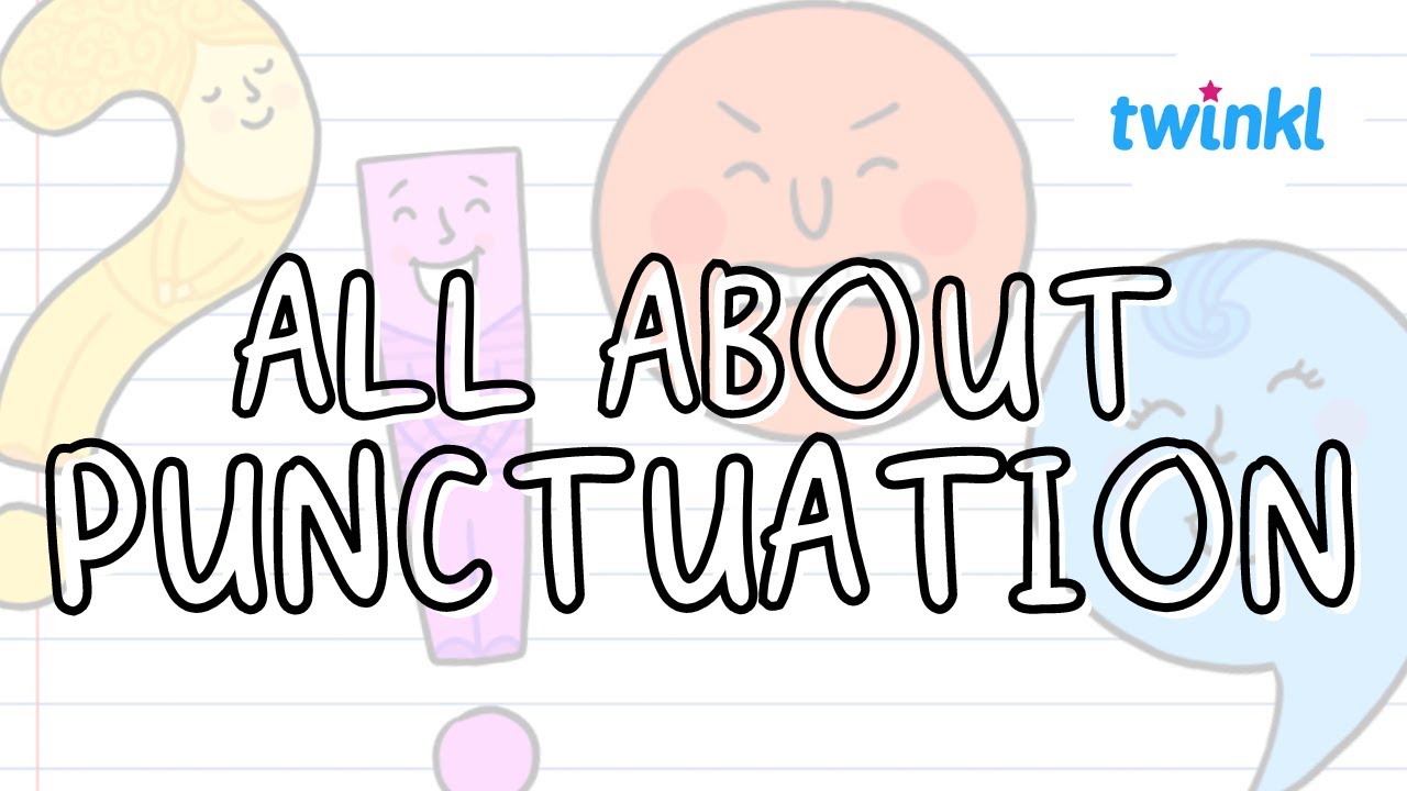 Punctuation for Kids! | How to Use Punctuation Marks | Punctuation Quiz | Twinkl USA