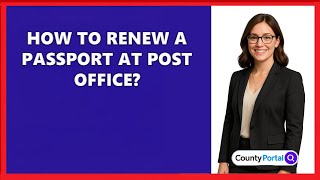 How To Renew A Passport At Post Office