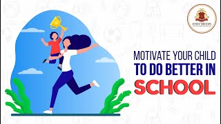 How to motivate your child to do better in school l Orchids the int