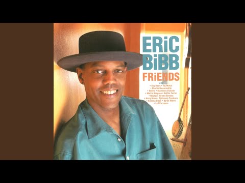 Ribbons and Bows - Eric Bibb