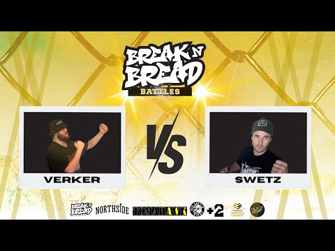 BreaknBread Battles - Verker vs Swetz