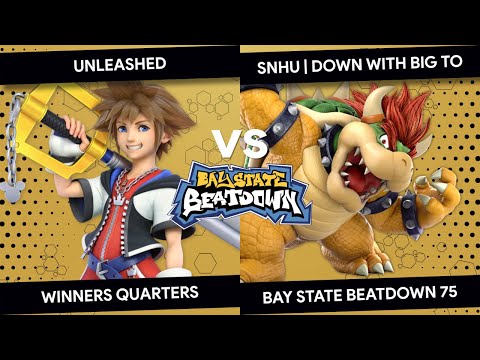 Bay State Beatdown 75 - Unleashed (Sora) vs SNHU | Down With Big TO (Bowser) - Winners Quarters