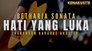 Download lagu hati yang luka - betharia sonata (akustik karaoke) female key | nada wanita mp3 Download lagu hati yang luka - betharia sonata (akustik karaoke) female key | nada wanita mp3
