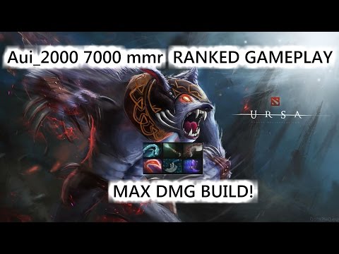 Aui_2000 Ursa 7000 mmr Ranked Gameplay [ MAX DMG BUILD ] Dota 2