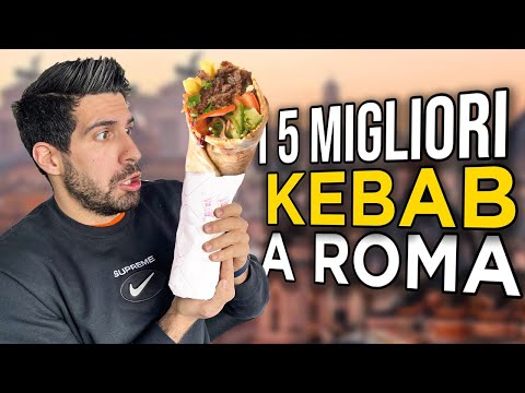 WHAT ARE THE 5 BEST KEBAB IN ROME?