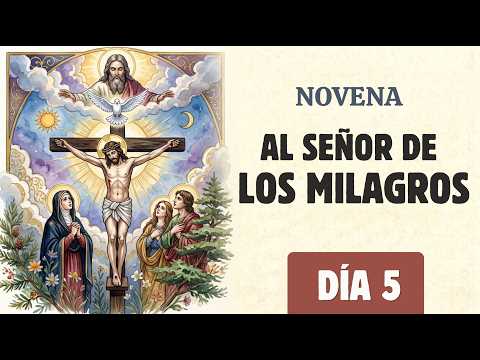 Novena al Señor de los Milagros Día 5 | La cruz, fuente de milagros | Rezada y Guiada