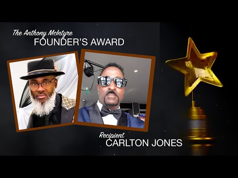 The Anthony Mcintyre Founder's Award: Recipient -  Carlton Jones