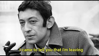 ♫ Gainsbourg - JE SUIS VENU TE DIRE QUE JE M&#39;EN VAIS - English subtitles
