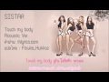[Thaisub] SISTAR - Touch my body Acoustic Ver ...