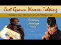 JUST GROWN WOMEN TALKING SEASON 1 EPISODE 1