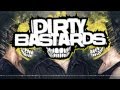 DIRTY BASTARDS - REAL BASTARDS (Official Preview) [hm2810]