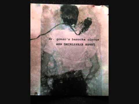 Dr Gonzo's Bazooka Circus - Phokis