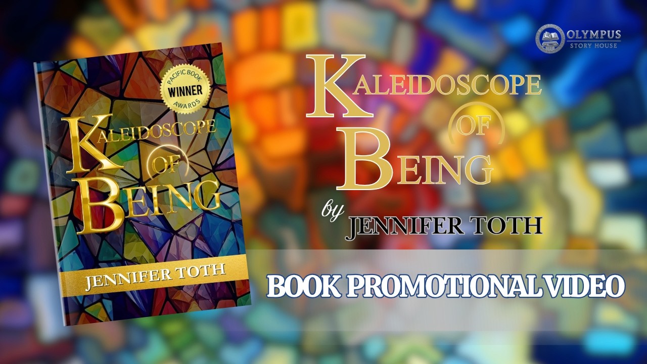 Kaleidoscope of Being by Jennifer Toth