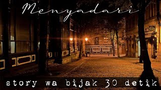 Download lagu Story WA  bijak 30 detik-menyadari | pitutur jawa bijak menyentuh | snap wa jawa | quotes jawa mp3