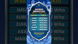 Jadwal Imsakiyah Wilayah Makassar dan Sekitarnya Besok Minggu 17 Maret 2024