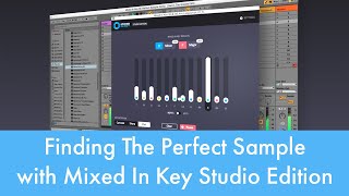 Video thumbnail for How To Find The Perfect Sample with Mixed In Key Studio Edition by Mixed In Key & Captain Plugins SOFTWARE