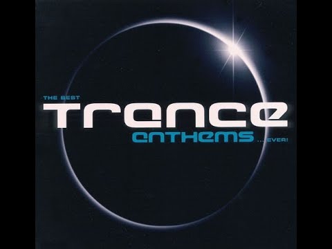 The Best Trance Anthems ...Ever! - CD1