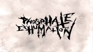 Phosphate Exhumation - EP (2013) {Full-EP}
