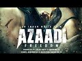 Azaadi New Movie Dubbed In Hindi New Movie 2023 New Pakistani Movie 2023