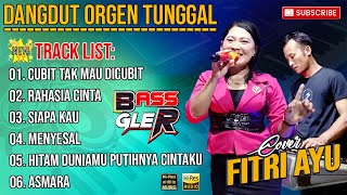 Download lagu DANGDUT ORGEN TUNGGAL COVER FITRI AYU - CUBIT TAK MAU DI CUBIT - RAHASIA CINTA || AUDIO JERNIH mp3