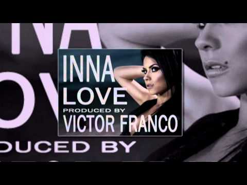 INNA - Love New Vertion 2013 (Available Nov 25)