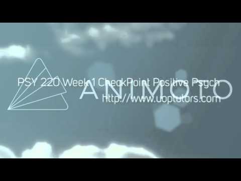 PSY 220 Week 1 CheckPoint Positive Psychology Themes