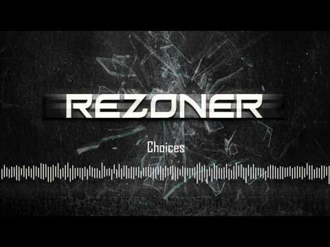 Rezoner - Choices